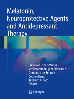 cover image of Melatonin, Neuroprotective Agents and Antidepressant Therapy